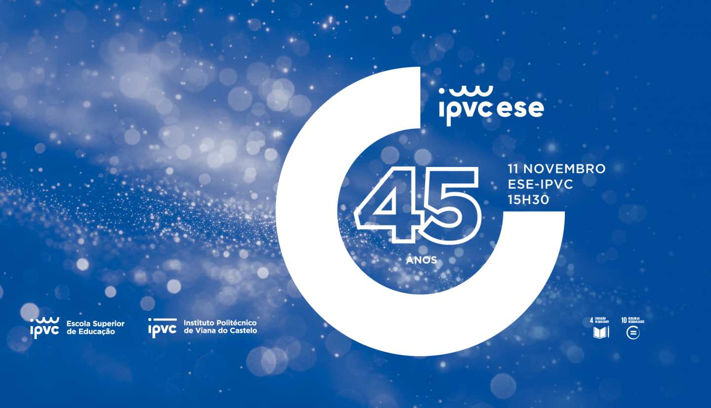 ESE-IPVC comemora 45º. aniversário