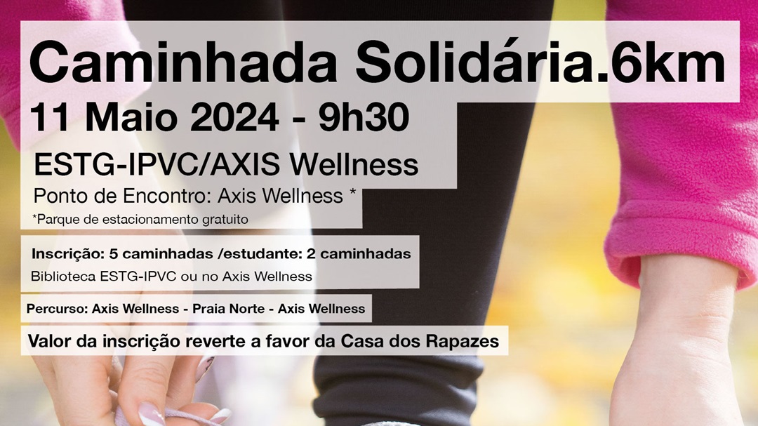 Caminhada Solidária, ESTG-IPVC/AXIS Wellness<