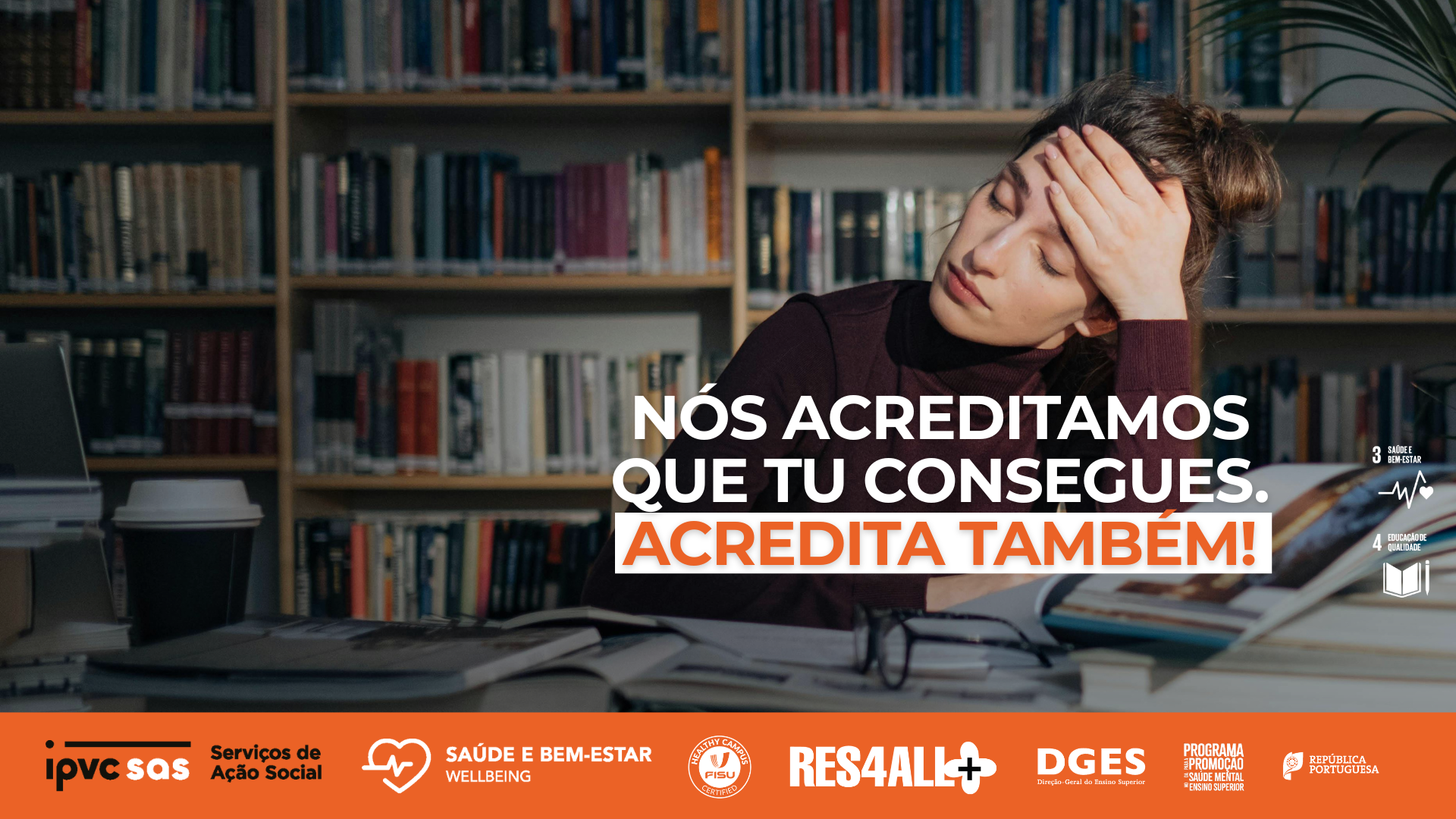 Nós acreditamos que tu consegues